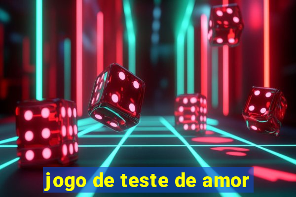 jogo de teste de amor